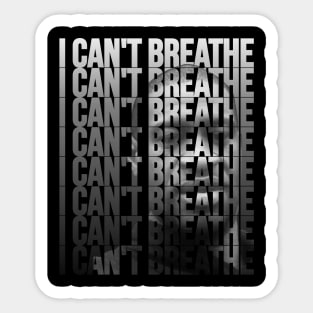 I can't breathe Sticker